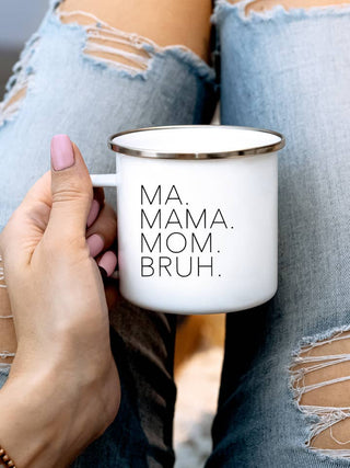 Ma Mama Mom Bruh Mug