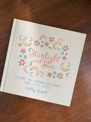 Starlight and Sun - Evening and Morning Blessings Book