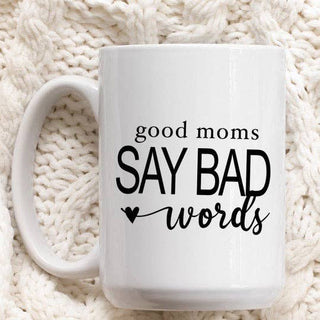 Good Moms say bad words mug