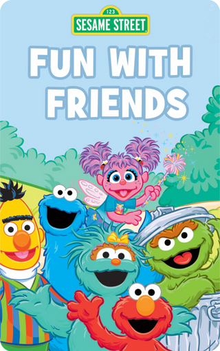 Fun with Friends Sesame Street