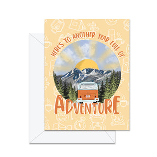 Here's To Another Year Full Of Adventure -  Greeting Card