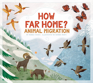 How Far Home? -Animal Migrations